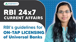 RBI Grade B | RBI 24*7 Curr. Affairs| RBI’s guidelines|On-tap Licensing of Universal Banks|May,Day 8