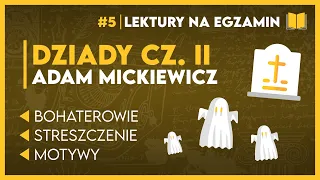 Streszczenie... DZIADY CZ. II 📖 - KOMPLETNIE OPRACOWANIE ✅️ | Lektury Szkoła Podstawowa