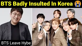BTS Badly Insulted In Korea 😭 | BTS Leave Hybe 🤬