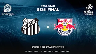 SANTOS X RED BULL BRAGANTINO - 27/03/2024 - SEMI FINAL - PAULISTÃO - AO VIVO