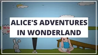 ALICE'S ADVENTURES IN WONDERLAND BY LEWIS CARROLL // ANIMATED BOOK SUMMARY