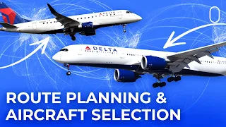 The Various Considerations Of Route Planning & Aircraft Selection