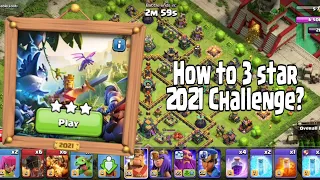 How to 3 star easily 2021 challenge in clash of clans?