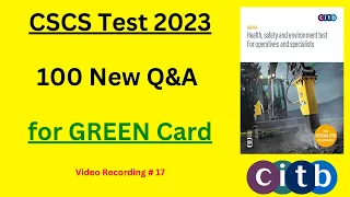 CSCS Test 2023 - 100 New Q&A for Green Card | CSCS Card UK | CITB Test UK | CSCS Test Preparation