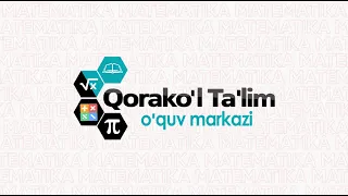 QORAKO'L TA'LIM O'QUV MARKAZI DARS JARAYONLARI