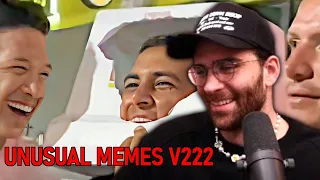 Hasanabi reacts to UNUSUAL MEMES COMPILATION V222 (Most of it...)