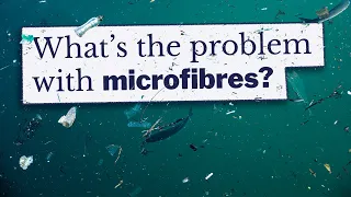 What's the problem with microfibres?  Friends of the Earth explains