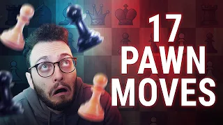 He Played 17 Pawn Moves IN A ROW??