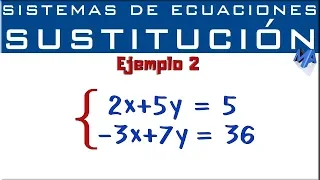 Sistemas de ecuaciones lineales 2x2 | Método de Sustitución | Ejemplo 2