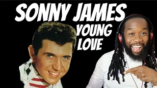 SONNY JAMES Young love Reaction One of those songs you never forget! First time hearing