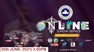 RCCG JUNE 20th 2021 | PASTOR E.A ADEBOYE SPECIAL SERVICE