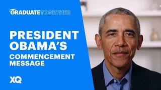 President Obama’s Commencement Message to the Class of 2020 | #GraduateTogether