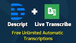 How To Do Free Unlimited Automatic Transcriptions using Descript and Live Transcribe app