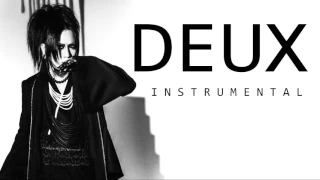 the GazettE - DEUX  ( Instrumental ) カラオケ