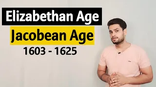 Elizabethan Age and Jacobean age in hindi