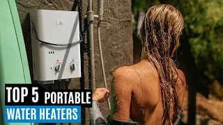 TOP 5 Best Portable Water Heaters in 2023 (Buying Guide)