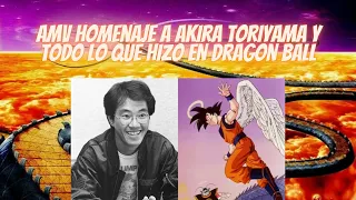 AMV Homenaje a Akira Toriyama y todo lo que hizo en Dragon Ball