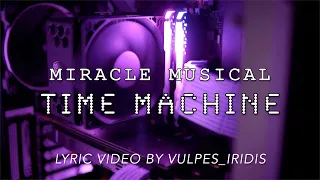 Lyrics: Miracle Musical - Time Machine