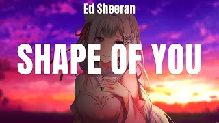 Ed Sheeran - Shape of You (Lyrics) ZAYN & Sia, Anne Marie & James Arthur, Tom Odell