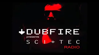 Dubfire | SCI+TEC RADIO | EP 3