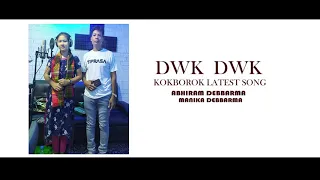 DWK DWK kokborok latest song by chabwla singer