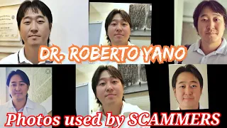 Doctor ROBERTO YANO Photos used by SCAMMERS Catfish ROMANCE SCAM Awareness