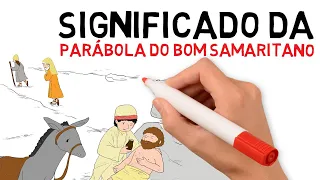 SIGNIFICADO da  Parábola do BOM SAMARITANO | #56