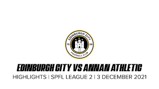 Edinburgh City vs Annan Athletic | Highlights | 3 December 2021