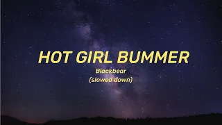 blackbear - hot girl bummer (Lyrics)|[slowed down]