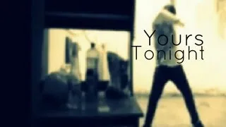 Yours Tonight..