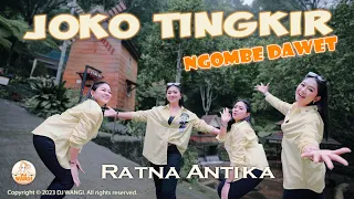 Dj Joko Tingkir (Joko Tingkir Ngombe Dawet) Ratna Antika (Official M/V)