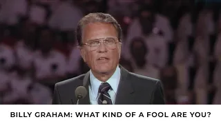 Whose Fool Are You? | Billy Graham Classic