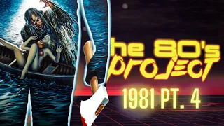 The '80s Project : Watching Every '80s Horror Film - 1981 pt. 4