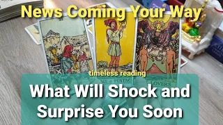 What Will Shock and Surprise You Soon 🤔 News Coming Your Way 😇🤲🍀 timeless reading
