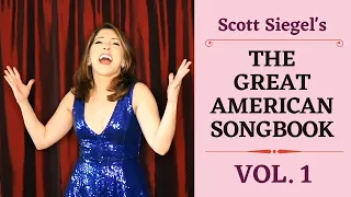 Scott Siegel's Great American Songbook Concert Series Volume 1
