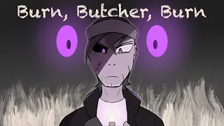 Burn, Butcher, Burn | FNAF Animatic