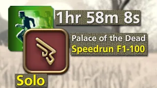 MCH Solo Speedruns F1-100 - 1hrs 58m 8s - Palace of the Dead (PoTD) - Attempt #10 (2/9/24 | 6.55)