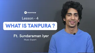 What is TANPURA and how to use it on your mobile? 🎶 | तानपुरा क्या है | Sundaraman Iyer | FrontRow
