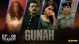 GUNAH Teaser Episode 06 | Rabia Butt - Saba Qamar - Sarmad Khoosat -  Juggun Kazim|  Express TV