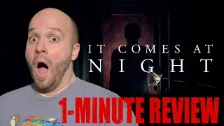 IT COMES AT NIGHT (2017) - One Minute Movie Review