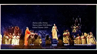 Maria Callas !  , Norma , Oh Rimembranza, Teatro Colon 1949 en Vivo + Frag Inedito HD Titonut 2020.-