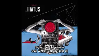 the HIATUS-My Own Worst Enemy 한글자막