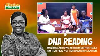 DNA READING: Man breaks down as his daughter tells him that he is not her biological father.