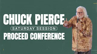 Chuck Pierce | Proceed Conference (Saturday)