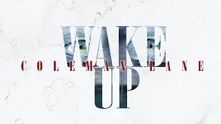 Coleman Lane - Wake Up