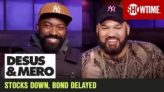 Coronavirus Comes for Stocks & James Bond | DESUS & MERO | SHOWTIME