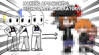 ✨Making Afton Kids Using Wheel Generator✨||Fnaf||#fnaf #foryou #gacha #trending #trend #gachaclub