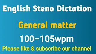 100-105WPM|| ENGLISH STENO DICTATION||SSC||HIGH COURT STENO EXAM