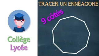 Tracer un ennéagone régulier - Collège Lycée - Petits Savants