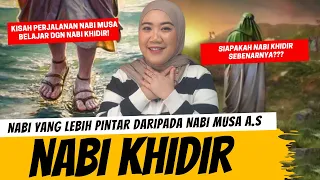 SIAPAKAH NABI KHIDIR SEBENARNYA ??